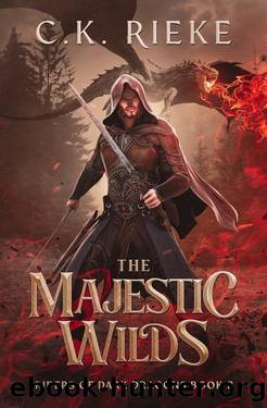 The Majestic Wilds: An Epic Fantasy Adventure (Riders of Dark Dragons Book 2) by C.K. Rieke