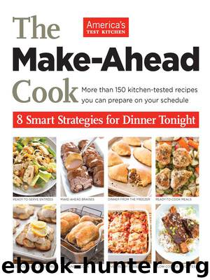 The Make-Ahead Cook by The Editors at America's Test Kitchen