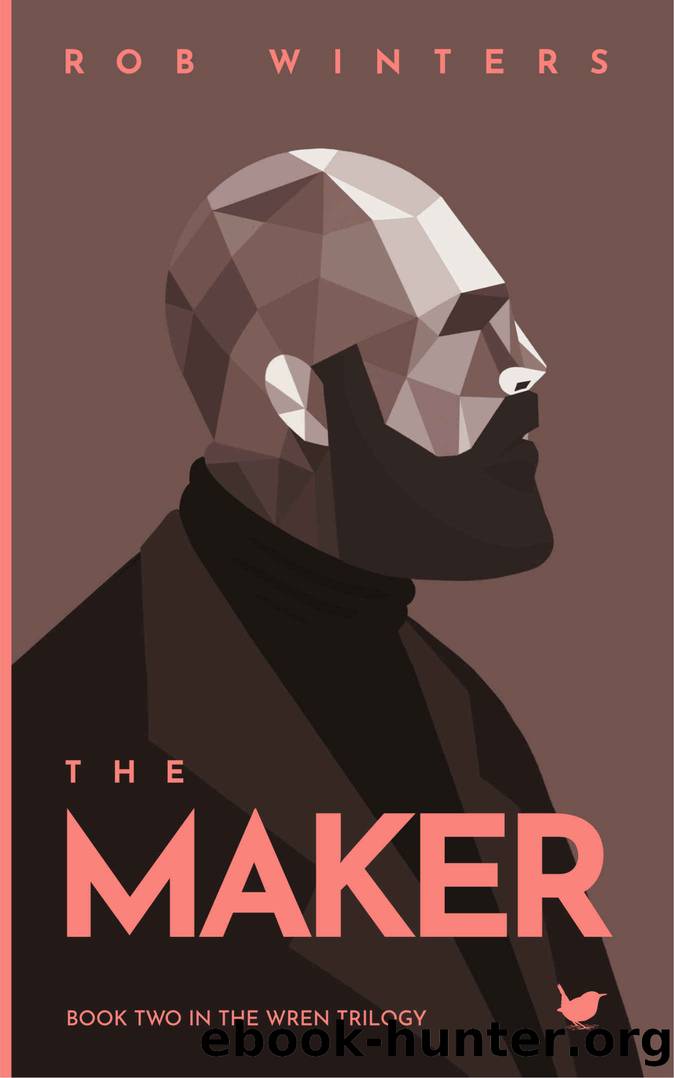 The Maker (The Wren Trilogy Book 2) by Rob Winters