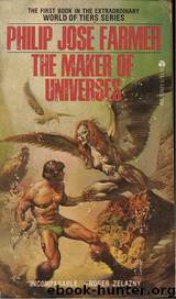 The Maker of Universes by Philip Jose Farmer