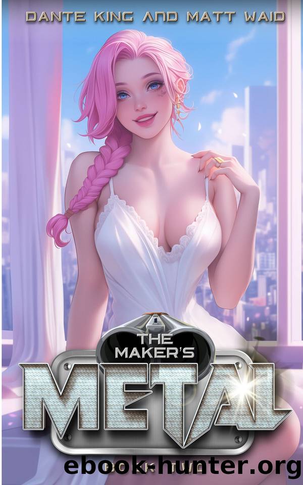 The Maker's Metal 2: An Urban Fantasy Sci Fi Mashup by Dante King & Matt Waid