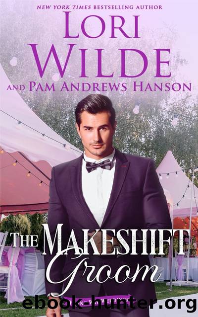 The Makeshift Groom by Lori Wilde & Pam Andrews Hanson