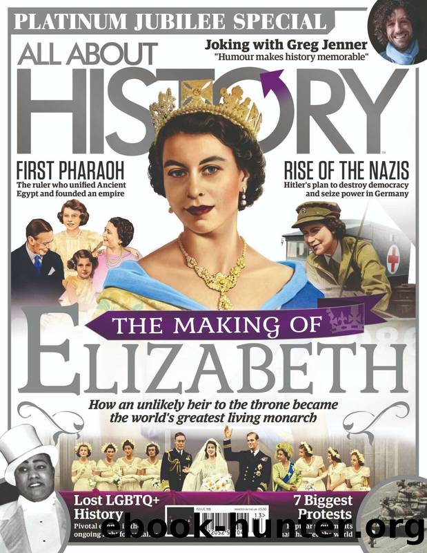 The Making Of Elizabeth (All About History â 113) by Jonathan Gordon (Editor In Chief)