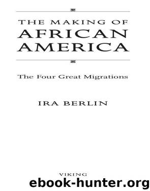 The Making of African America by Ira Berlin