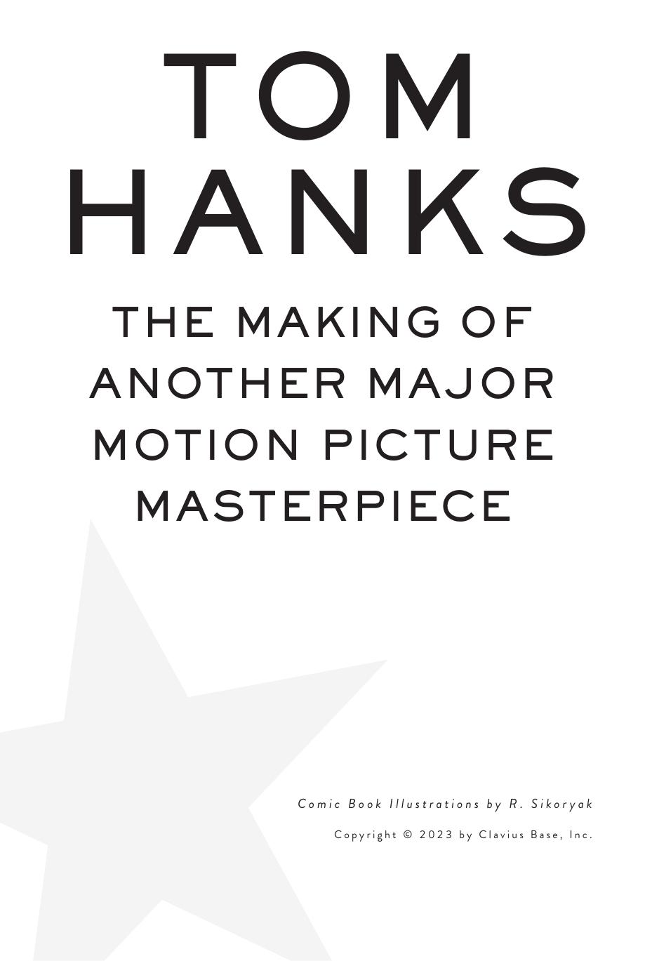 The Making of Another Major Motion Picture Masterpiece by Unknown