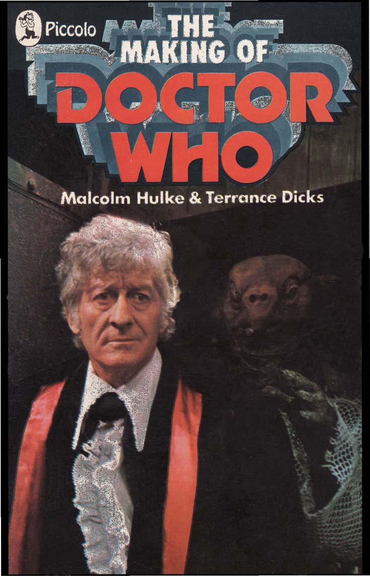 The Making of Doctor Who by Malcolm Hulke && Terrance Dicks