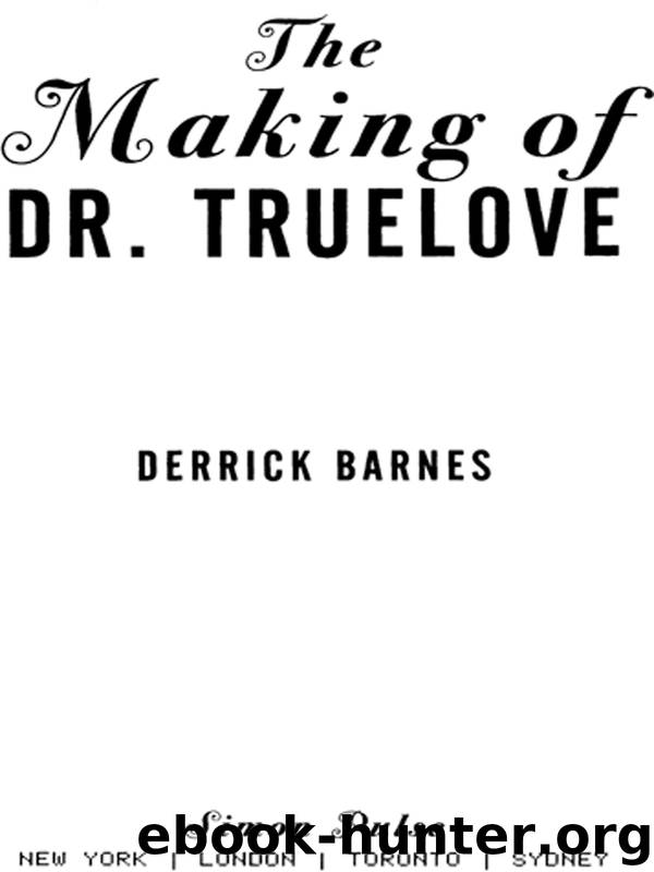 The Making of Dr. Truelove by Derrick Barnes