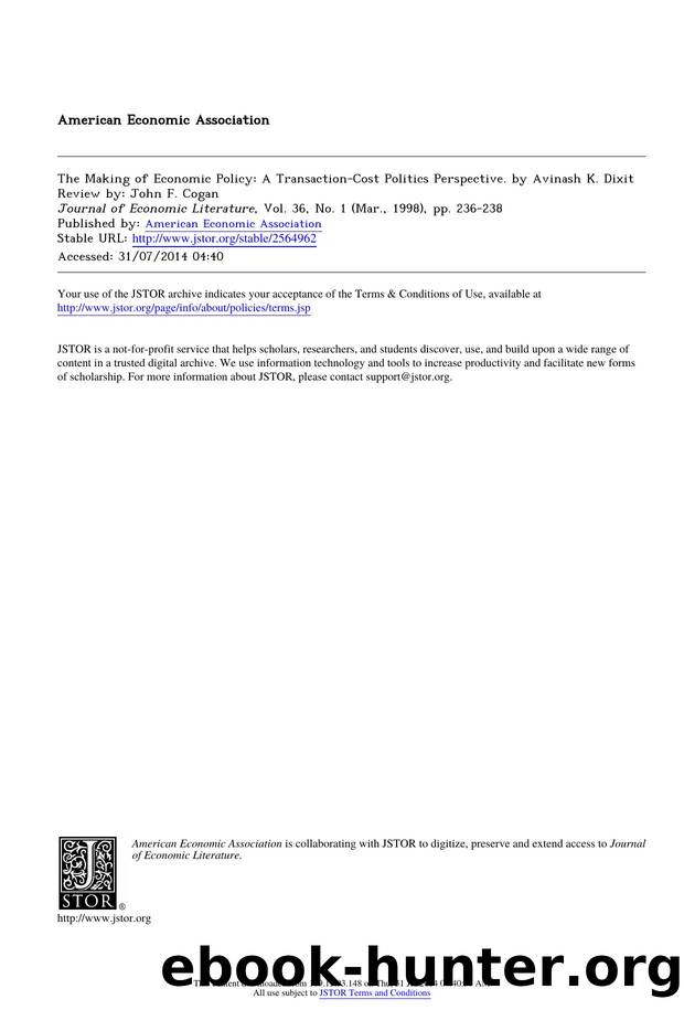 The Making of Economic Policy: A Transaction-Cost Politics Perspective. by Avinash K. Dixit by The Making of Economic Policy A Transaction-Cost Politics Perspective. by Avinash K. Dixit