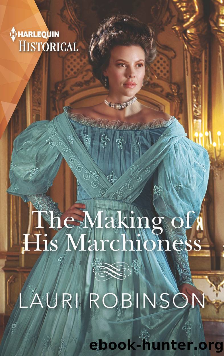 The Making of His Marchioness by Lauri Robinson