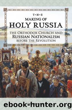 The Making of Holy Russia by John Strickland