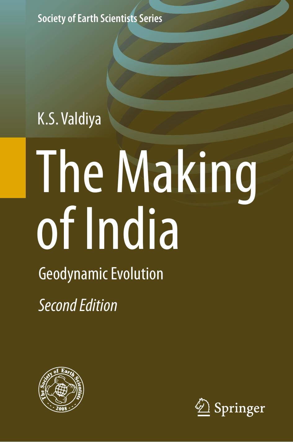 The Making of India: Geodynamic Evolution by K.S. Valdiya