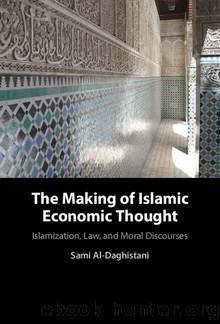 The Making of Islamic Economic Thought by Sami Al-Daghistani