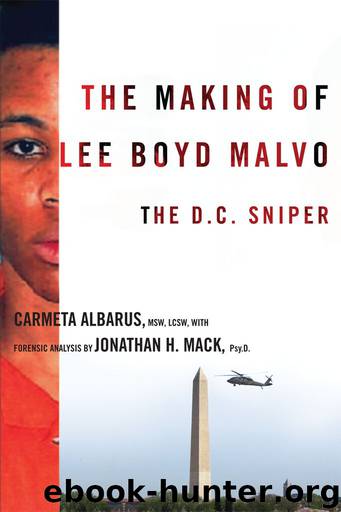 The Making of Lee Boyd Malvo: The D.C. Sniper by Albarus Carmeta & Mack Jonathan