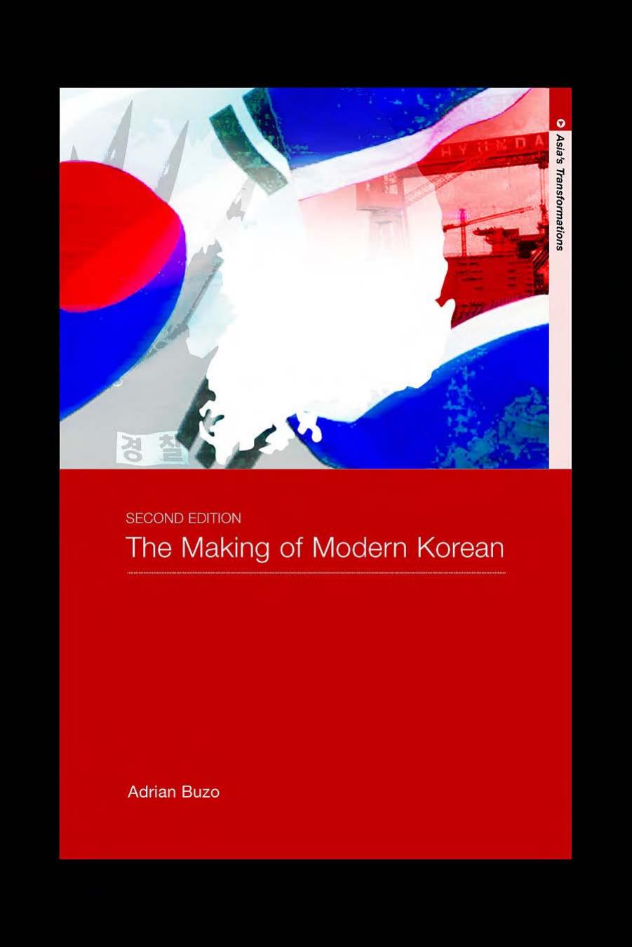 The Making of Modern Korea (Asia's Transformations) by Adrian buzo