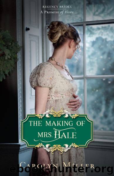 The Making of Mrs. Hale by Carolyn Miller