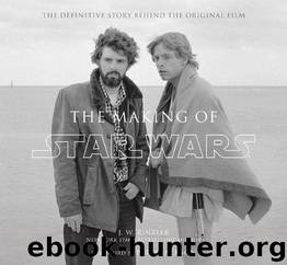 The Making of Star Wars (Enhanced Edition) by Rinzler J. W