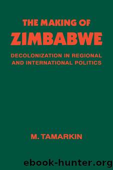 The Making of Zimbabwe by M. Tamarkin