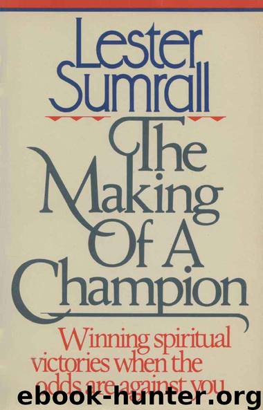 The Making of a Champion by Lester Sumrall