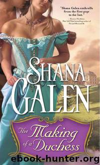 The Making of a Duchess by Shana Galen