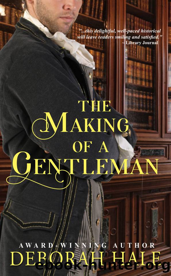 The Making of a Gentleman by Deborah Hale