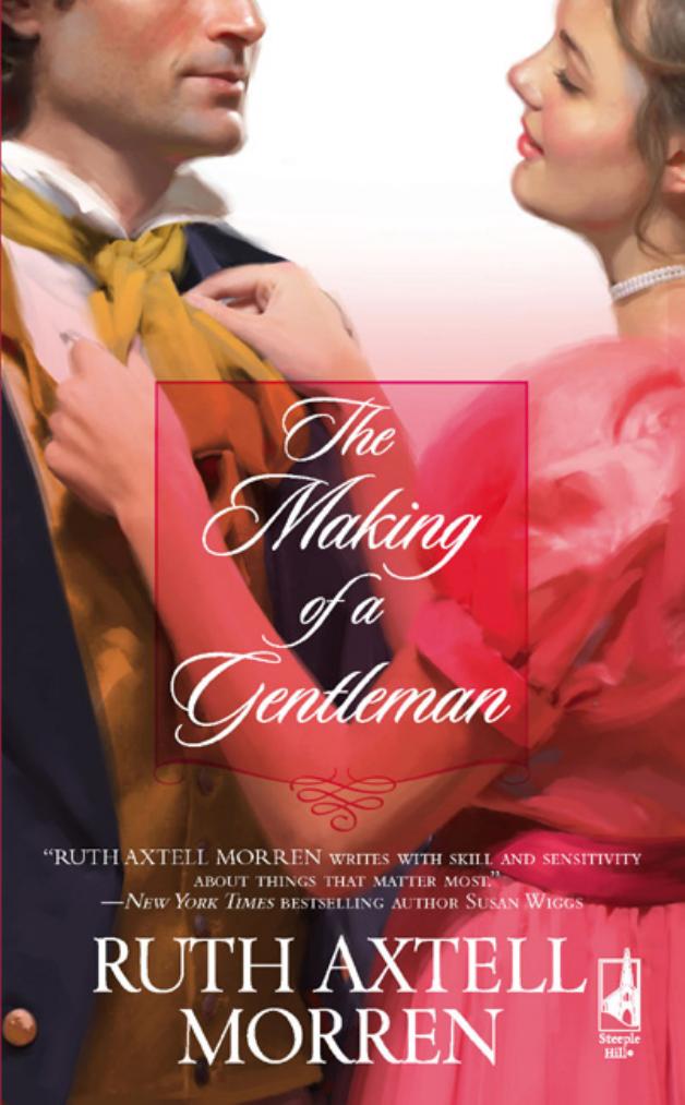 The Making of a Gentleman by Ruth Axtell Morren