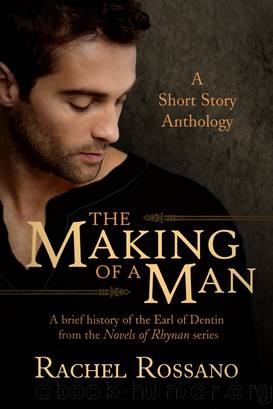 The Making of a Man by Rachel Rossano