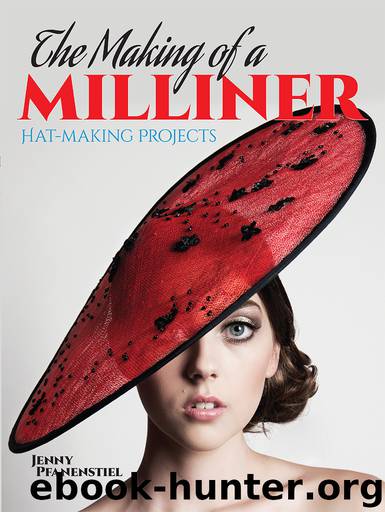 The Making of a Milliner by Jenny Pfanenstiel