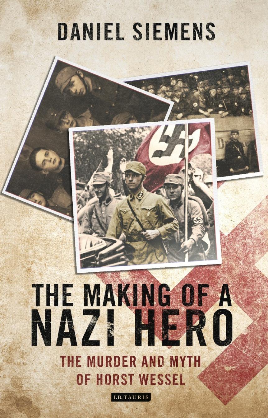 The Making of a Nazi Hero: The Murder and Myth of Horst Wessel by Unknow
