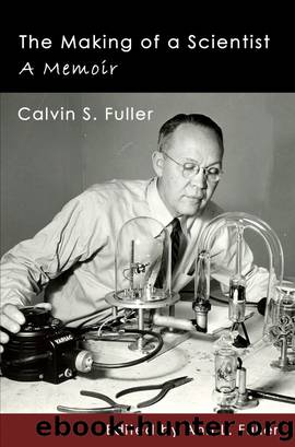 The Making of a Scientist: A Memoir by Calvin Fuller