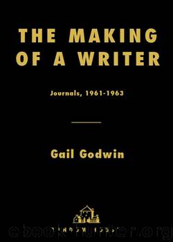 The Making of a Writer by Gail Godwin