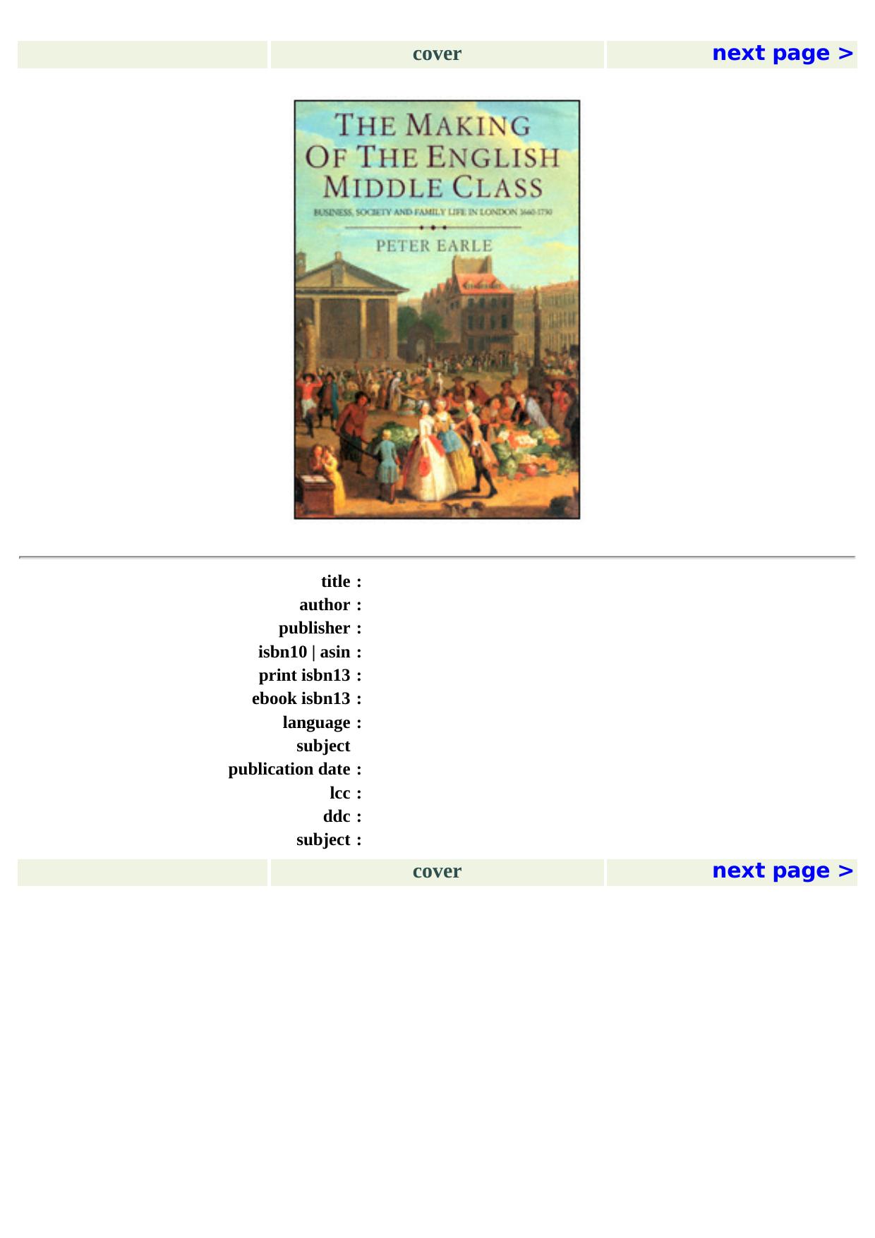 The Making of the English Middle Class: Business, Society and Family Life in London 1660-1730 by Peter Earle