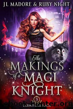 The Makings of a Magi Knight: Zodiac Magic Academy (Exemplar Hall Book 3) by JL Madore & Ruby Night