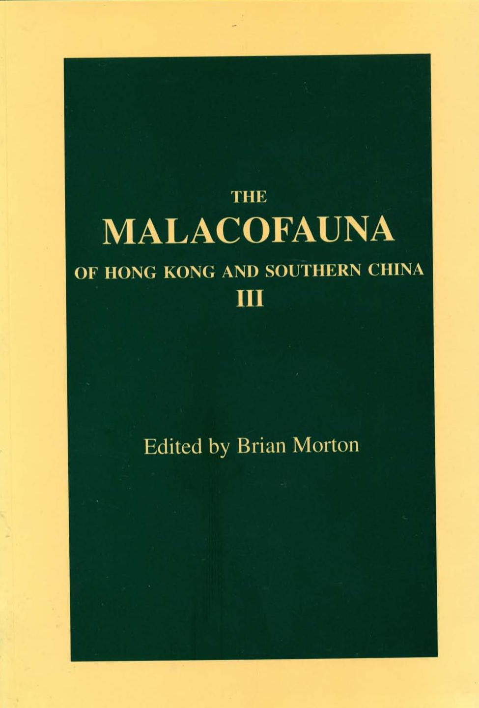 The Malacofauna of Hong Kong and Southern China II, (2 vols) by Brian Morton