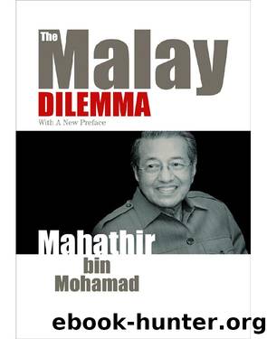 The Malay Dilemma by Mahathir Mohamed