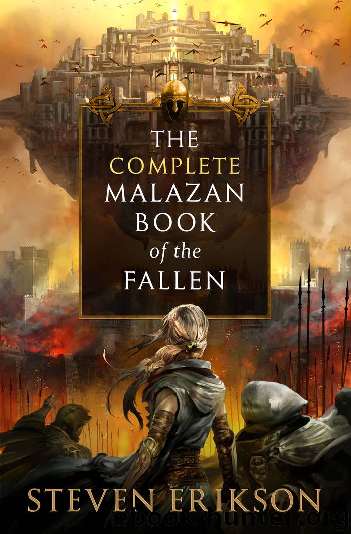 The Malazan Empire by Steven Erikson