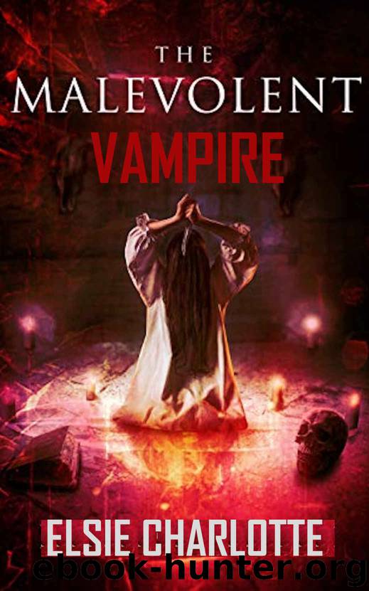 The Malevolent Vampire by Elsie Charlotte