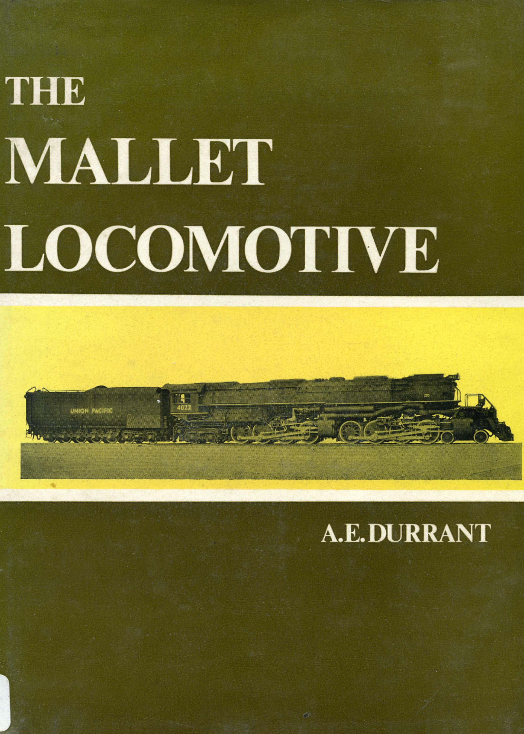 The Mallet Locomotive (Train History) by Unknown