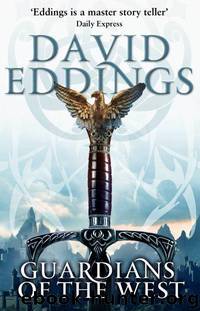 The Malloreon: Book 01 - Guardians of the West by David Eddings