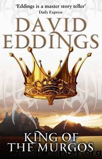 The Malloreon: Book 02 - King of the Murgos by David Eddings