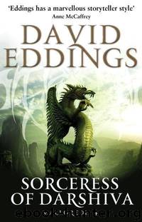 The Malloreon: Book 04 - Sorceress of Darshiva by David Eddings