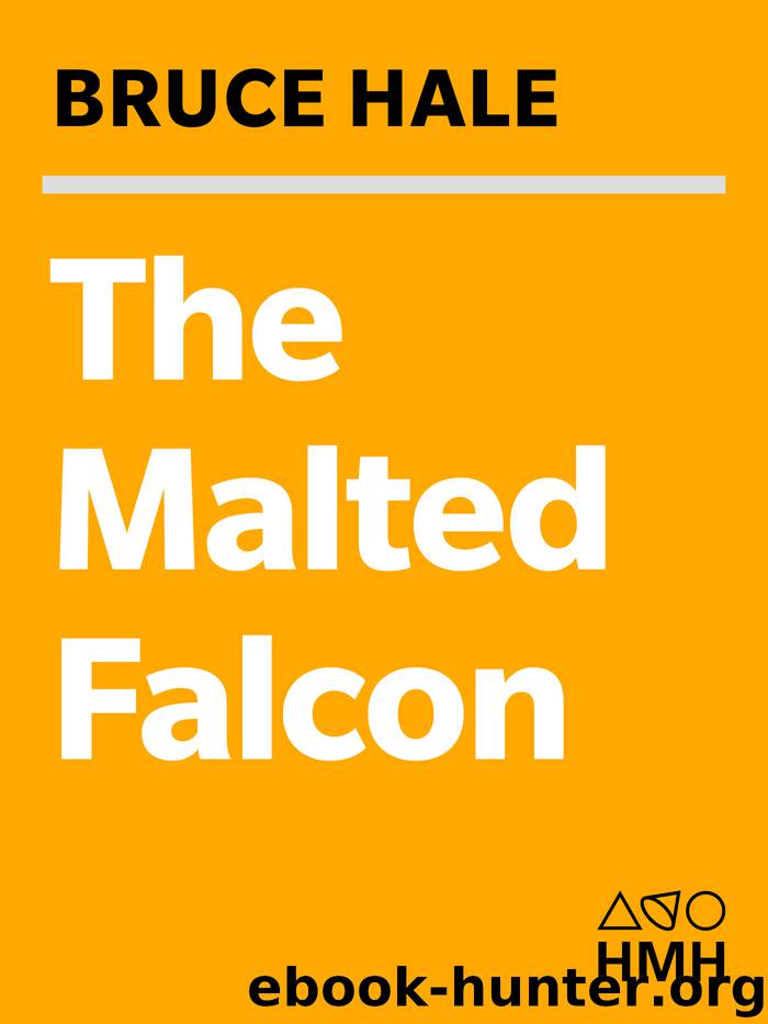 The Malted Falcon by Bruce Hale