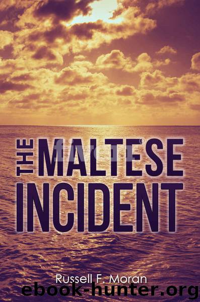 The Maltese Incident by Russell Moran