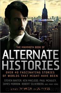 The Mammoth Book of Alternate Histories by Ian Watson