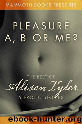 The Mammoth Book of Erotica presents The Best of Alison Tyler by Alison Tyler