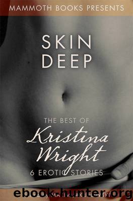 The Mammoth Book of Erotica presents The Best of Kristina Wright by Kristina Wright
