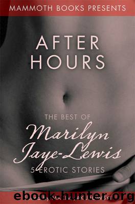 The Mammoth Book of Erotica presents The Best of Marilyn Jaye Lewis by Marilyn Jaye Lewis