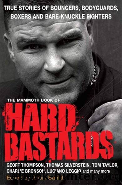 The Mammoth Book of Hard Bastards by Robin Barratt