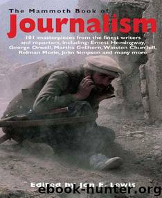 The Mammoth Book of Journalism by Lewis Jon E