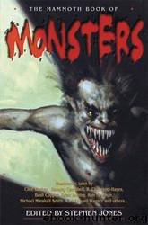 The Mammoth Book of Monsters by Stephen Jones