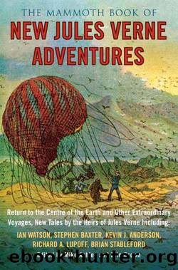The Mammoth Book of New Jules Verne Adventures by Mike Ashley;Eric Brown (eds)